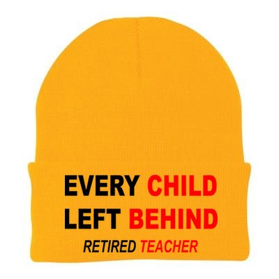 Every Child Left Behind Retired Teacher Knit Cap Winter Beanie