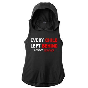 Every Child Left Behind Retired Teacher Ladies PosiCharge Tri-Blend Wicking Draft Hoodie Tank