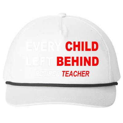 Every Child Left Behind Retired Teacher Snapback Five-Panel Rope Hat