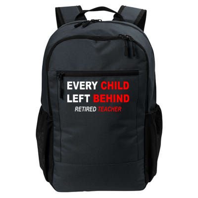 Every Child Left Behind Retired Teacher Daily Commute Backpack