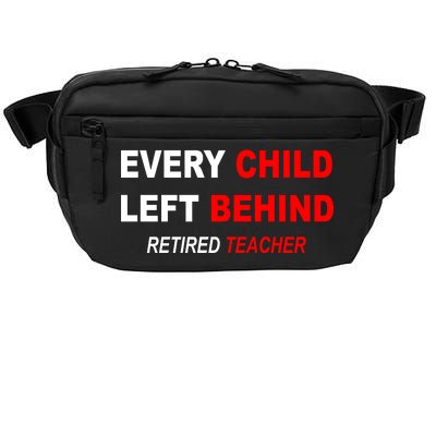 Every Child Left Behind Retired Teacher Crossbody Pack