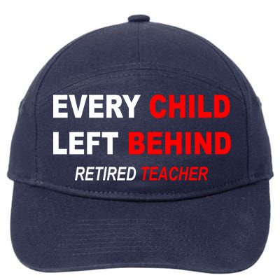 Every Child Left Behind Retired Teacher 7-Panel Snapback Hat