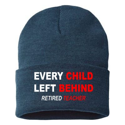 Every Child Left Behind Retired Teacher Sustainable Knit Beanie