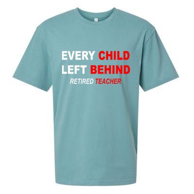 Every Child Left Behind Retired Teacher Sueded Cloud Jersey T-Shirt