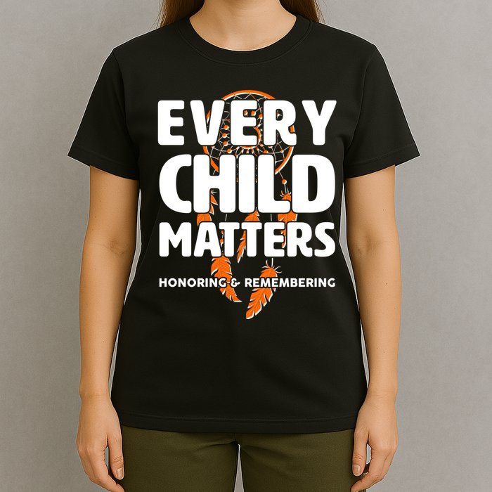 Every Child Matters Honoring and Remembering T-Shirt