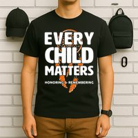 Every Child Matters Honoring and Remembering T-Shirt