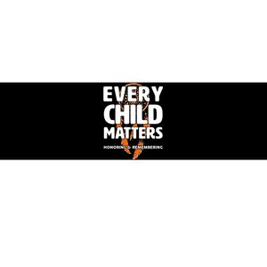 Every Child Matters Honoring and Remembering Bumper Sticker