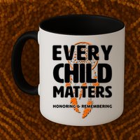 Every Child Matters Honoring and Remembering Mug