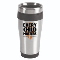 Every Child Matters Honoring and Remembering 16oz Travel Tumbler