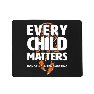 Every Child Matters Honoring and Remembering Mousepad