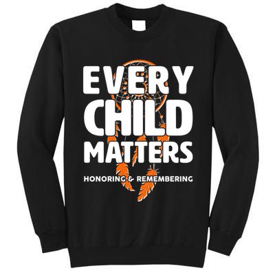 Every Child Matters Honoring and Remembering Tall Sweatshirt