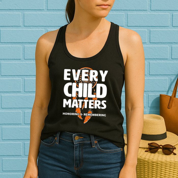 Every Child Matters Honoring and Remembering Womens Tank Top