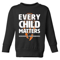 Every Child Matters Honoring and Remembering Toddler Sweatshirt