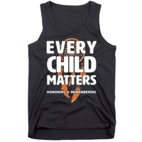 Every Child Matters Honoring and Remembering Tank Top
