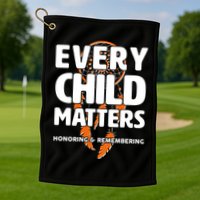 Every Child Matters Honoring and Remembering Golf Towel