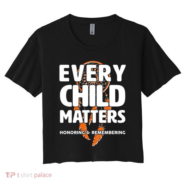 Every Child Matters Honoring and Remembering Crop Top
