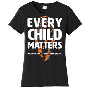 Every Child Matters Honoring and Remembering Women's T-Shirt