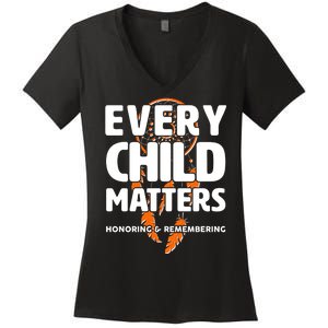 Every Child Matters Honoring and Remembering Women's V-Neck T-Shirt