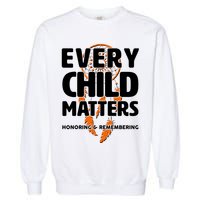 Every Child Matters Honoring and Remembering Garment-Dyed Sweatshirt