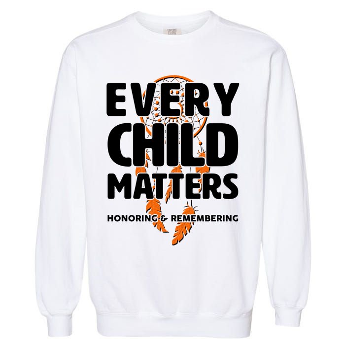 Every Child Matters Honoring and Remembering Garment-Dyed Sweatshirt
