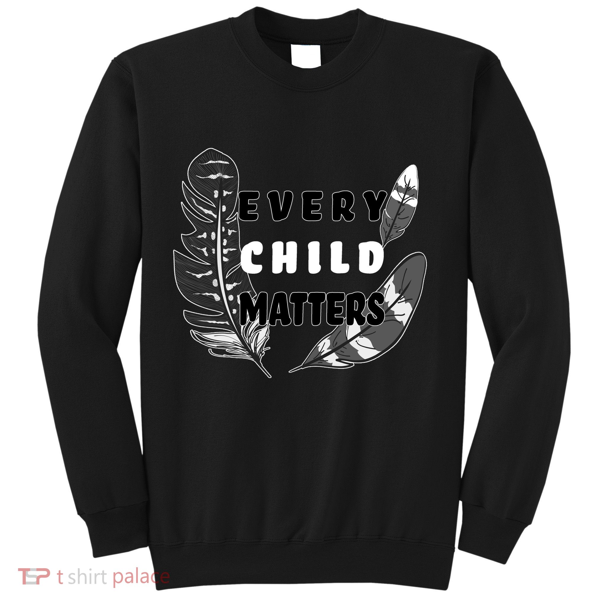 Every Child Matters Orange Day Residential Schools Sweatshirt