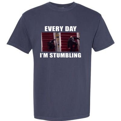 Every Day I'm stumbling Funny Biden Garment-Dyed Heavyweight T-Shirt