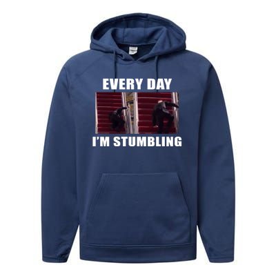 Every Day I'm stumbling Funny Biden Performance Fleece Hoodie