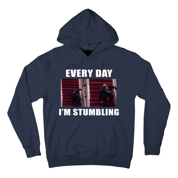 Every Day I'm stumbling Funny Biden Hoodie