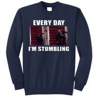 Every Day I'm stumbling Funny Biden Tall Sweatshirt