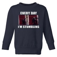 Every Day I'm stumbling Funny Biden Toddler Sweatshirt