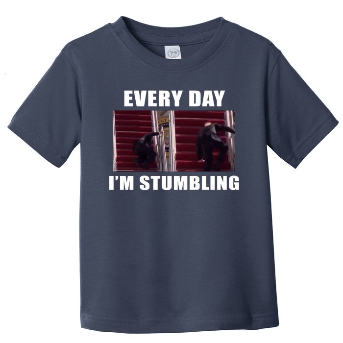 Every Day I'm stumbling Funny Biden Toddler T-Shirt