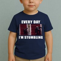 Every Day I'm stumbling Funny Biden Toddler T-Shirt