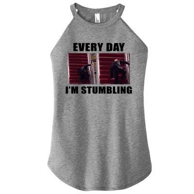 Every Day I'm stumbling Funny Biden Women's Perfect Tri Rocker Tank