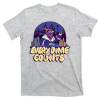 Every Dime Counts T-Shirt