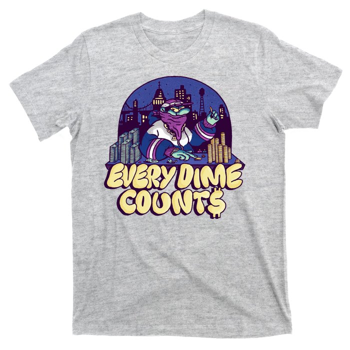 Every Dime Counts T-Shirt