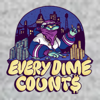 Every Dime Counts T-Shirt