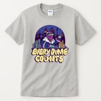 Every Dime Counts Tall T-Shirt