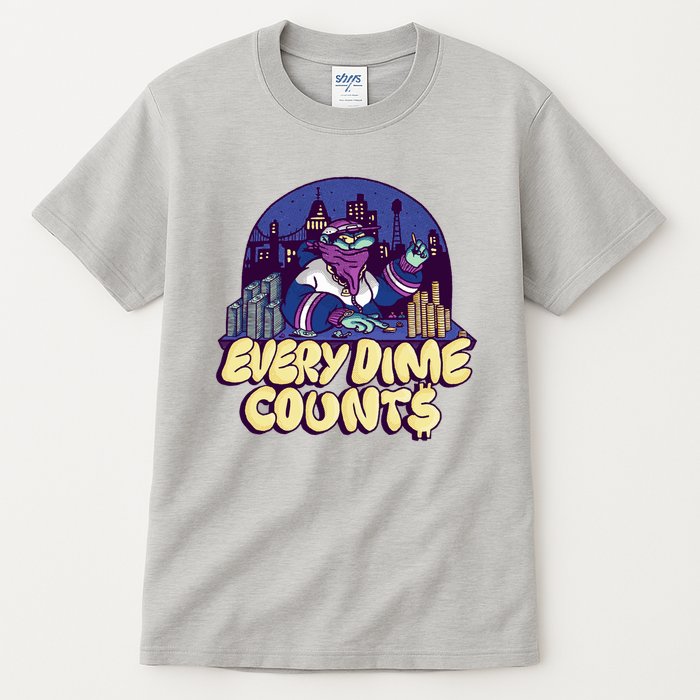 Every Dime Counts Tall T-Shirt