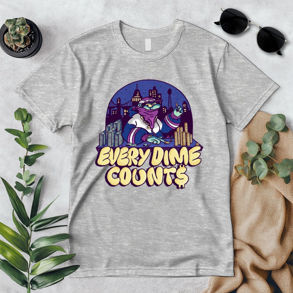 Every Dime Counts Premium T-Shirt