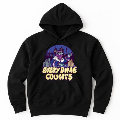 Every Dime Counts Hoodie