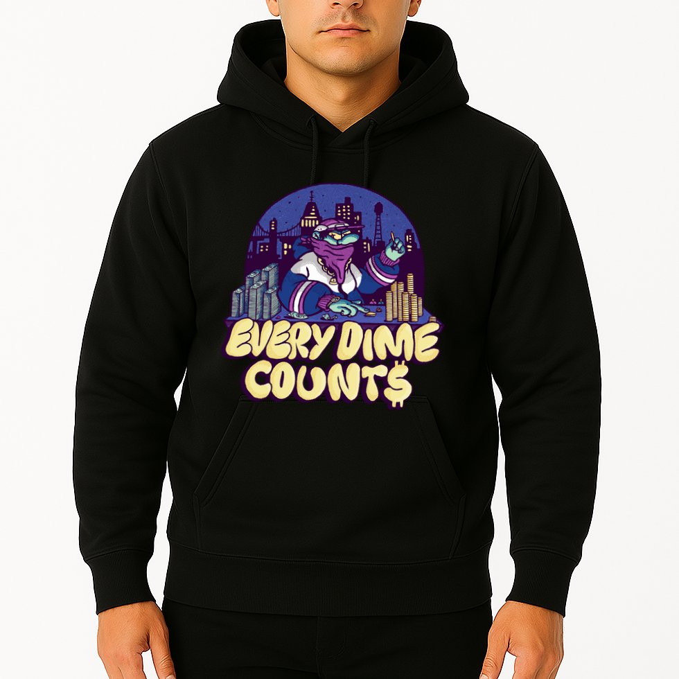 Every Dime Counts Hoodie