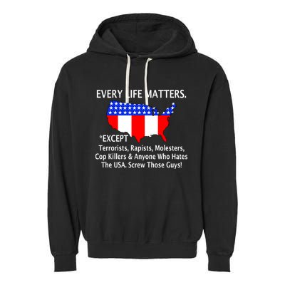 Every Life Maters Except Garment-Dyed Fleece Hoodie
