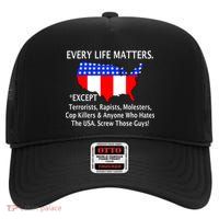 Every Life Maters Except High Crown Mesh Back Trucker Hat