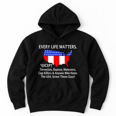 Every Life Maters Except Hoodie