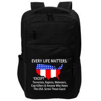 Every Life Maters Except Impact Tech Backpack
