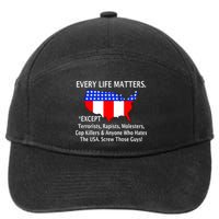 Every Life Maters Except 7-Panel Snapback Hat