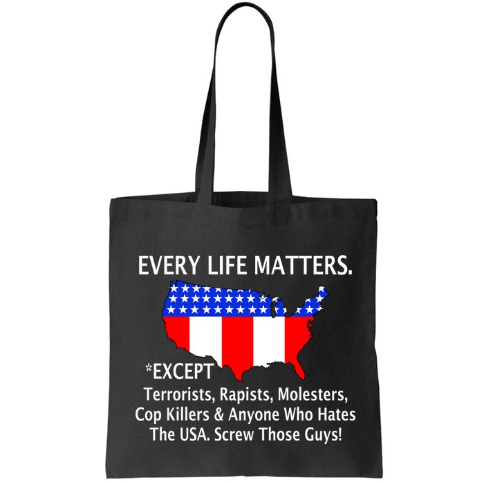 Every Life Maters Except Bag