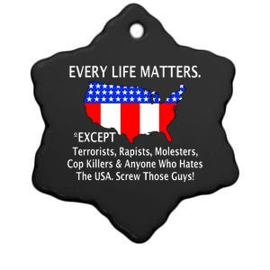 Every Life Maters Except Ceramic Star Ornament