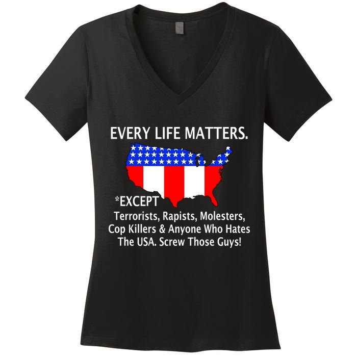 Every Life Maters Except Women's V-Neck T-Shirt