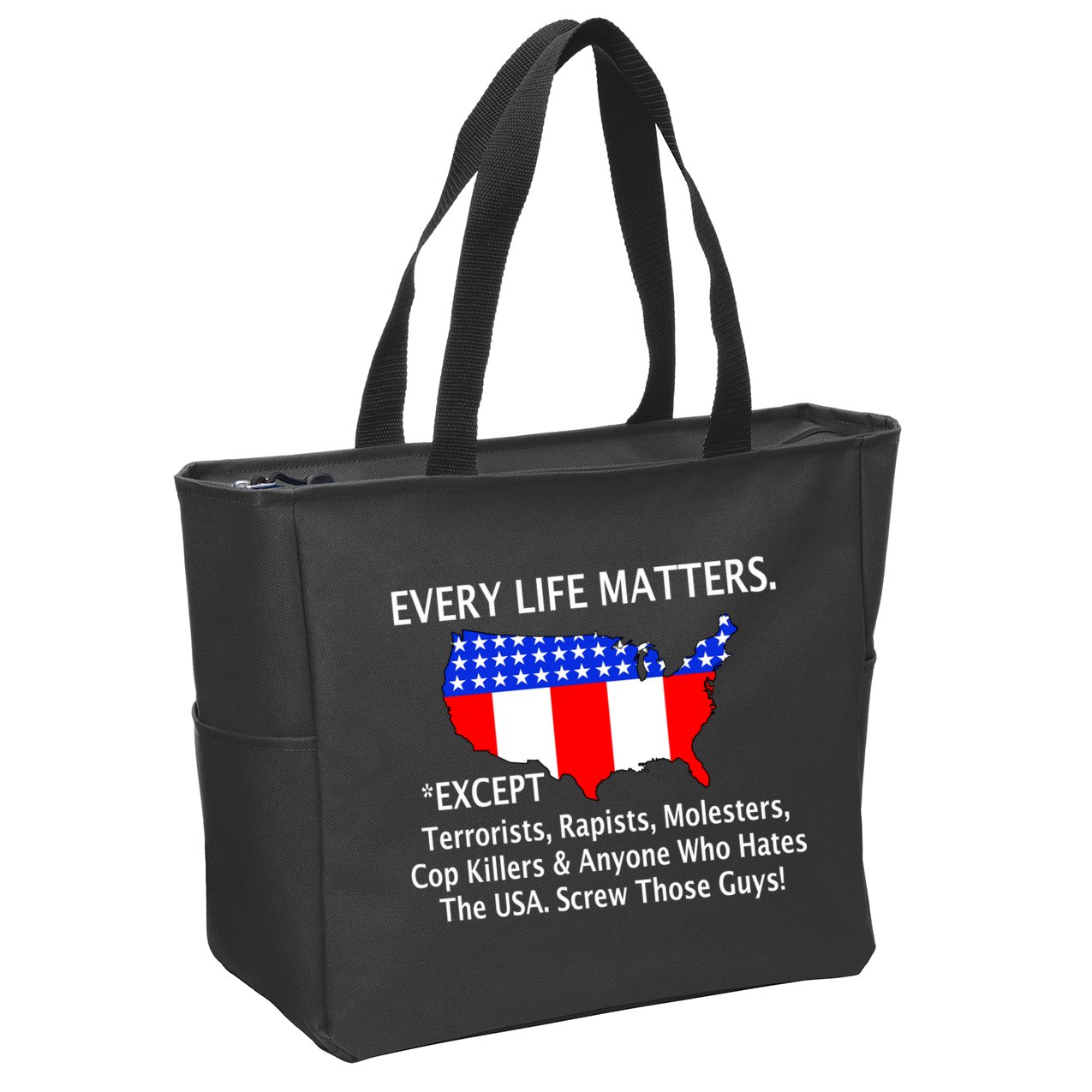 Every Life Maters Except Zip Tote Bag
